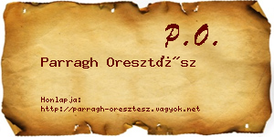 Parragh Oresztész névjegykártya